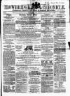 Trowbridge Chronicle Saturday 17 January 1863 Page 1