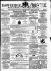 Trowbridge Chronicle Saturday 03 October 1863 Page 1