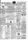Trowbridge Chronicle Saturday 02 April 1864 Page 1