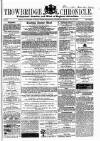 Trowbridge Chronicle Saturday 16 July 1864 Page 1