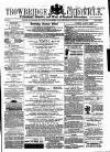 Trowbridge Chronicle Saturday 22 April 1865 Page 1