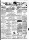 Trowbridge Chronicle Saturday 05 August 1865 Page 1