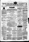 Trowbridge Chronicle Saturday 11 November 1865 Page 1