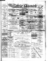 Trowbridge Chronicle Saturday 18 March 1899 Page 1