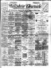 Trowbridge Chronicle Saturday 13 September 1902 Page 1