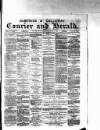 Dumfries & Galloway Courier and Herald Wednesday 04 June 1884 Page 1