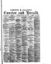 Dumfries & Galloway Courier and Herald Saturday 10 April 1886 Page 1