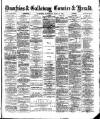 Dumfries & Galloway Courier and Herald Saturday 22 July 1893 Page 1