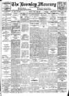 Bromley & West Kent Mercury Friday 18 May 1928 Page 1