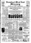 Bromley & West Kent Mercury Friday 20 May 1949 Page 1