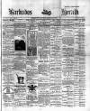 Barbados Herald Monday 18 March 1889 Page 1