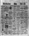 Barbados Herald Monday 17 March 1890 Page 1