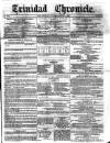 Trinidad Chronicle Tuesday 06 March 1866 Page 1