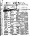 Witness (Belfast) Friday 20 November 1874 Page 1