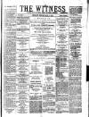 Witness (Belfast) Friday 03 May 1878 Page 1