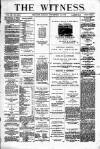 Witness (Belfast) Friday 15 December 1882 Page 1