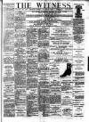 Witness (Belfast) Friday 30 August 1889 Page 1