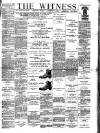 Witness (Belfast) Friday 17 January 1890 Page 1