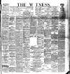 Witness (Belfast) Friday 09 March 1894 Page 1