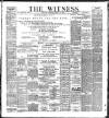 Witness (Belfast) Friday 24 April 1896 Page 1