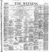 Witness (Belfast) Friday 04 September 1896 Page 1