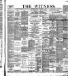 Witness (Belfast) Friday 08 January 1897 Page 1