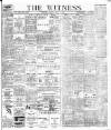 Witness (Belfast) Friday 01 July 1898 Page 1