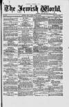 Jewish World Friday 25 May 1877 Page 1