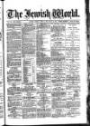 Jewish World Friday 14 June 1889 Page 1