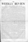 Weekly Review (London) Saturday 21 June 1862 Page 1