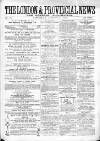 London & Provincial News and General Advertiser Saturday 24 August 1861 Page 1