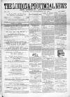 London & Provincial News and General Advertiser Saturday 14 September 1861 Page 1
