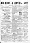 London & Provincial News and General Advertiser Saturday 26 October 1861 Page 1