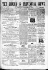 London & Provincial News and General Advertiser Saturday 02 November 1861 Page 1