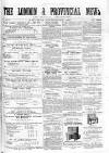 London & Provincial News and General Advertiser Saturday 06 September 1862 Page 1