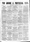 London & Provincial News and General Advertiser Saturday 17 January 1863 Page 1