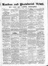London & Provincial News and General Advertiser Saturday 23 January 1864 Page 1