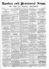 London & Provincial News and General Advertiser Saturday 27 February 1864 Page 1