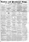 London & Provincial News and General Advertiser Saturday 29 October 1864 Page 1