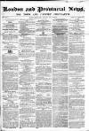 London & Provincial News and General Advertiser Saturday 27 May 1865 Page 1