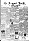 Langport & Somerton Herald Saturday 13 February 1864 Page 1