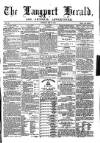 Langport & Somerton Herald Saturday 14 May 1870 Page 1