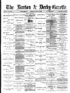 Burton & Derby Gazette Monday 25 July 1881 Page 1