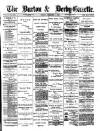 Burton & Derby Gazette Friday 09 December 1881 Page 1