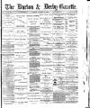 Burton & Derby Gazette Tuesday 24 January 1882 Page 1