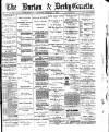 Burton & Derby Gazette Saturday 11 February 1882 Page 1