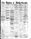 Burton & Derby Gazette Saturday 01 April 1882 Page 1