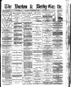 Burton & Derby Gazette Saturday 02 September 1882 Page 1