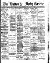 Burton & Derby Gazette Friday 01 December 1882 Page 1
