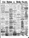 Burton & Derby Gazette Tuesday 16 October 1883 Page 1
